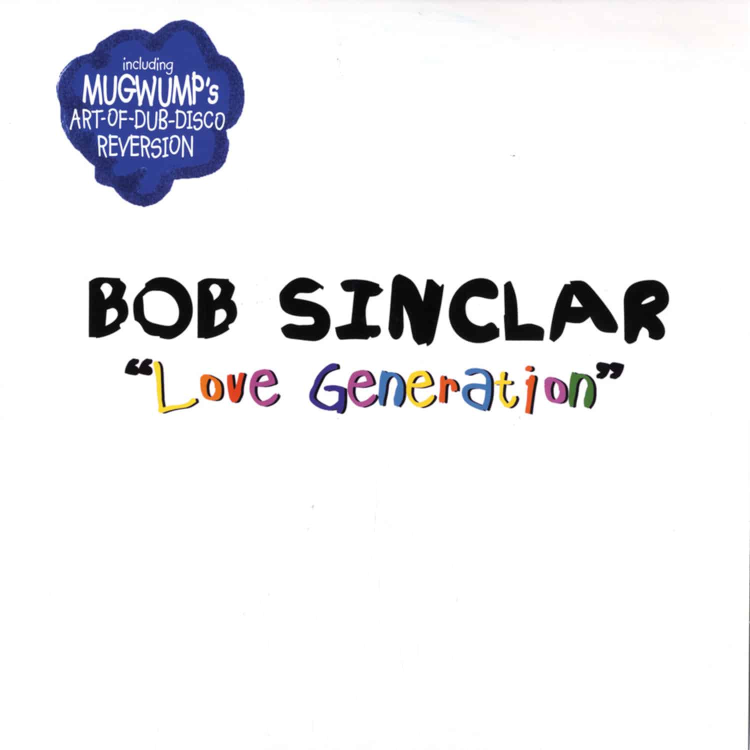 Bob Sinclar - LOVE GENERATION THE RMXS