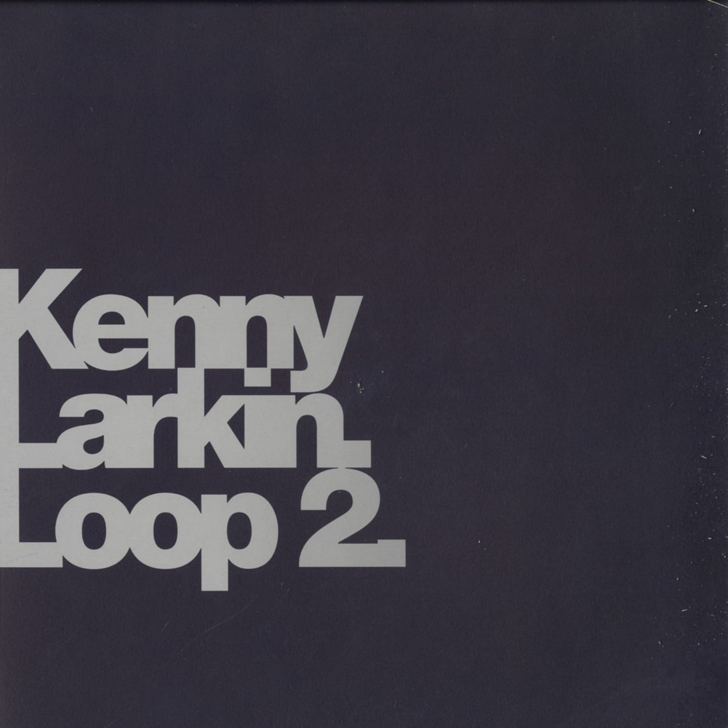 Kenny Larkin - LOOP 2 / LIFE GOES ON