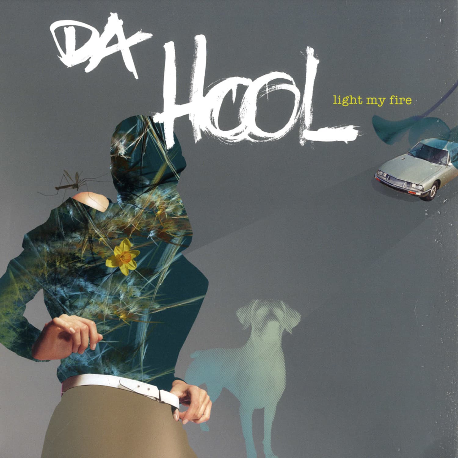 Da Hool - LIGHT MY FIRE