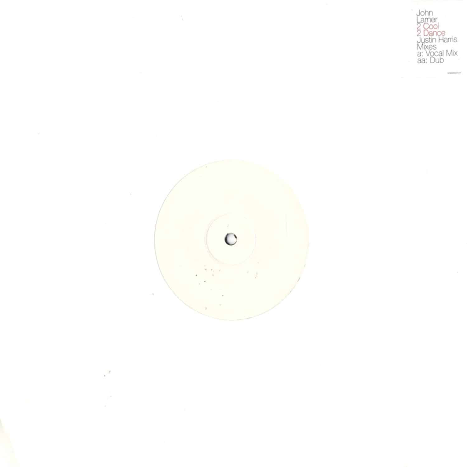 John Larner - 2 COOL 2 DANCE
