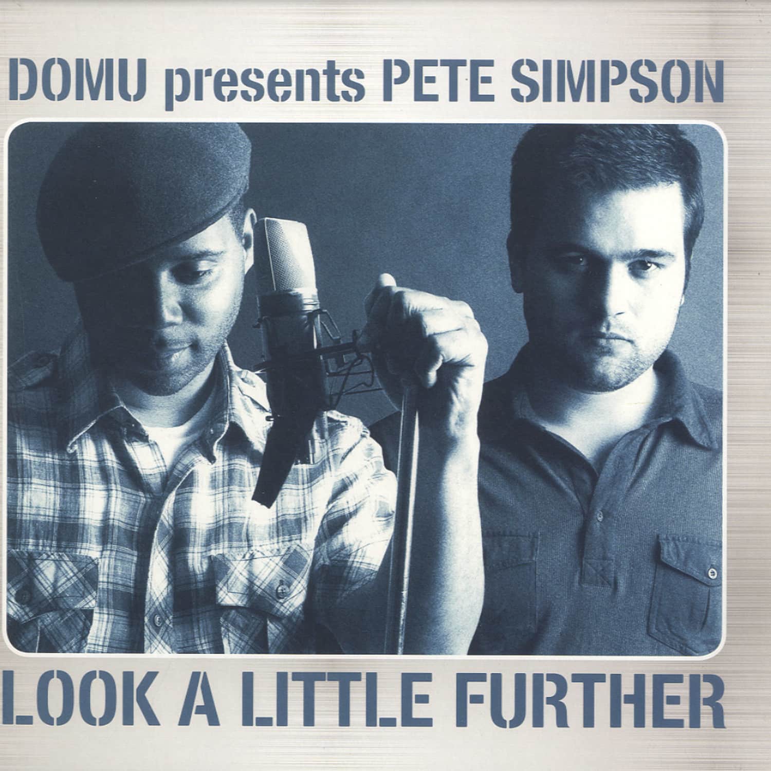 Domu Presents Pete Simpson - LOOK A LITTLE FURTHER