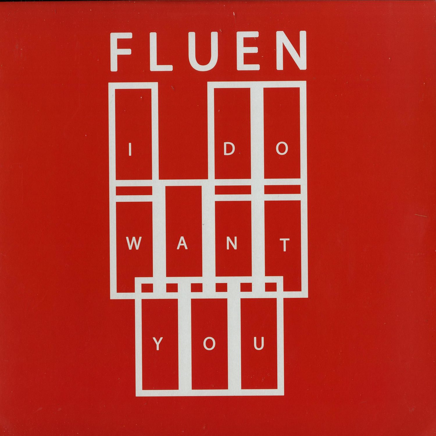 Fluen - I DO WANT YOU