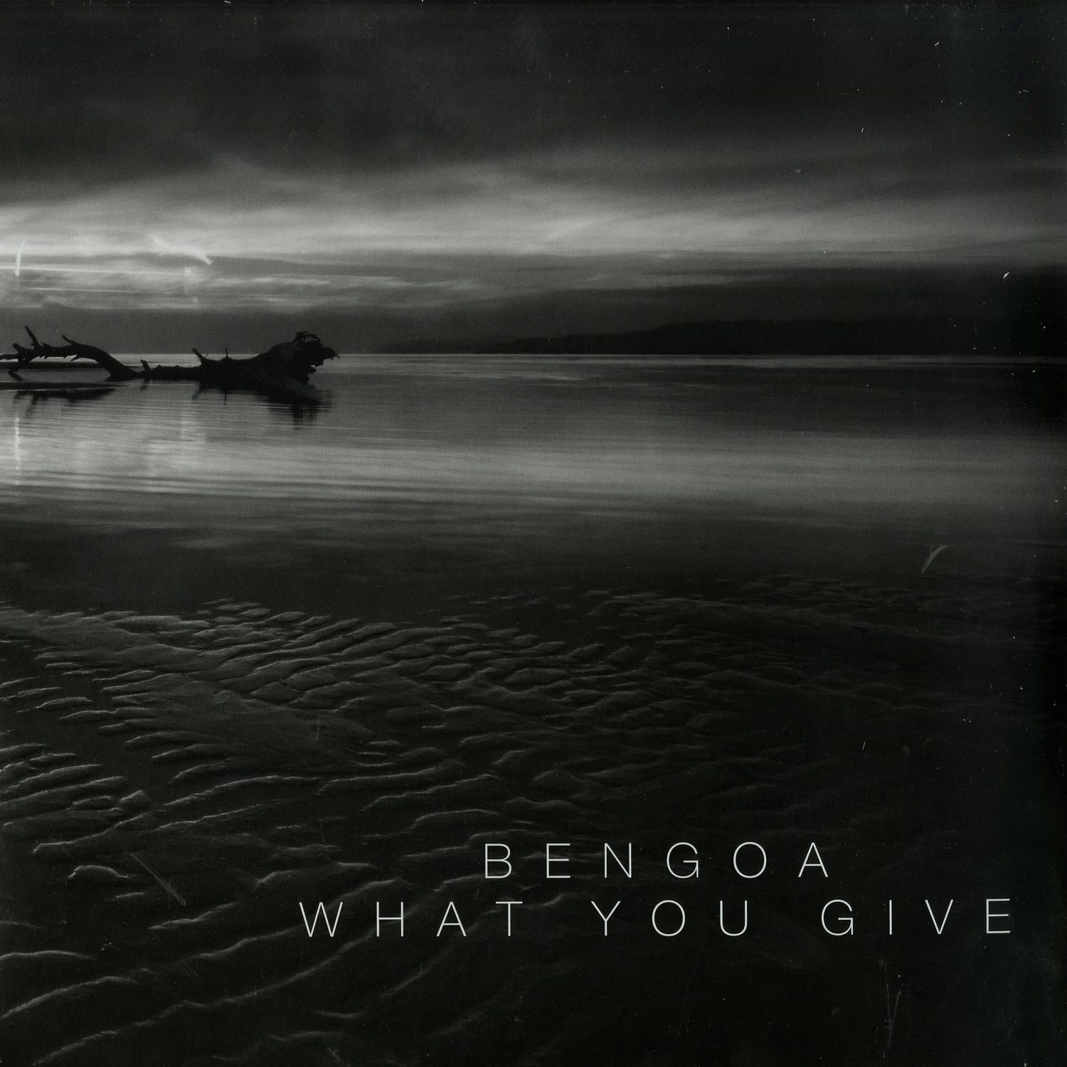 Bengoa - WHAT YOU GIVE 
