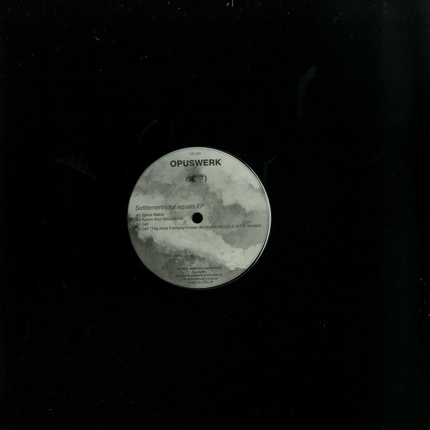 Opuswerk / The Artist Formerly Known As 19.454.18.5.25.5.18 - SETTLEMENTS FOR EQUALS
