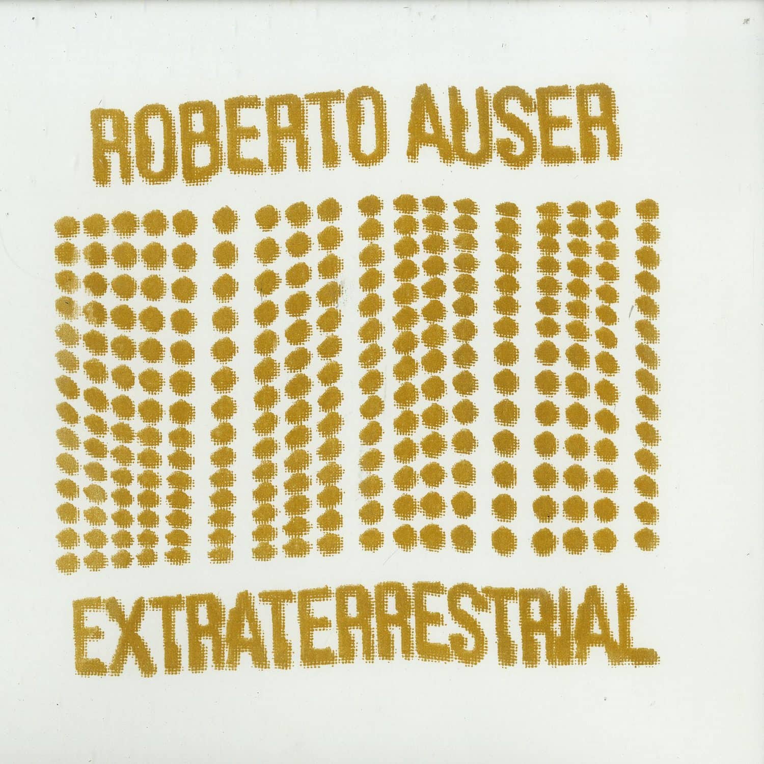 Roberto Auser - EXTRATERRESTRIAL