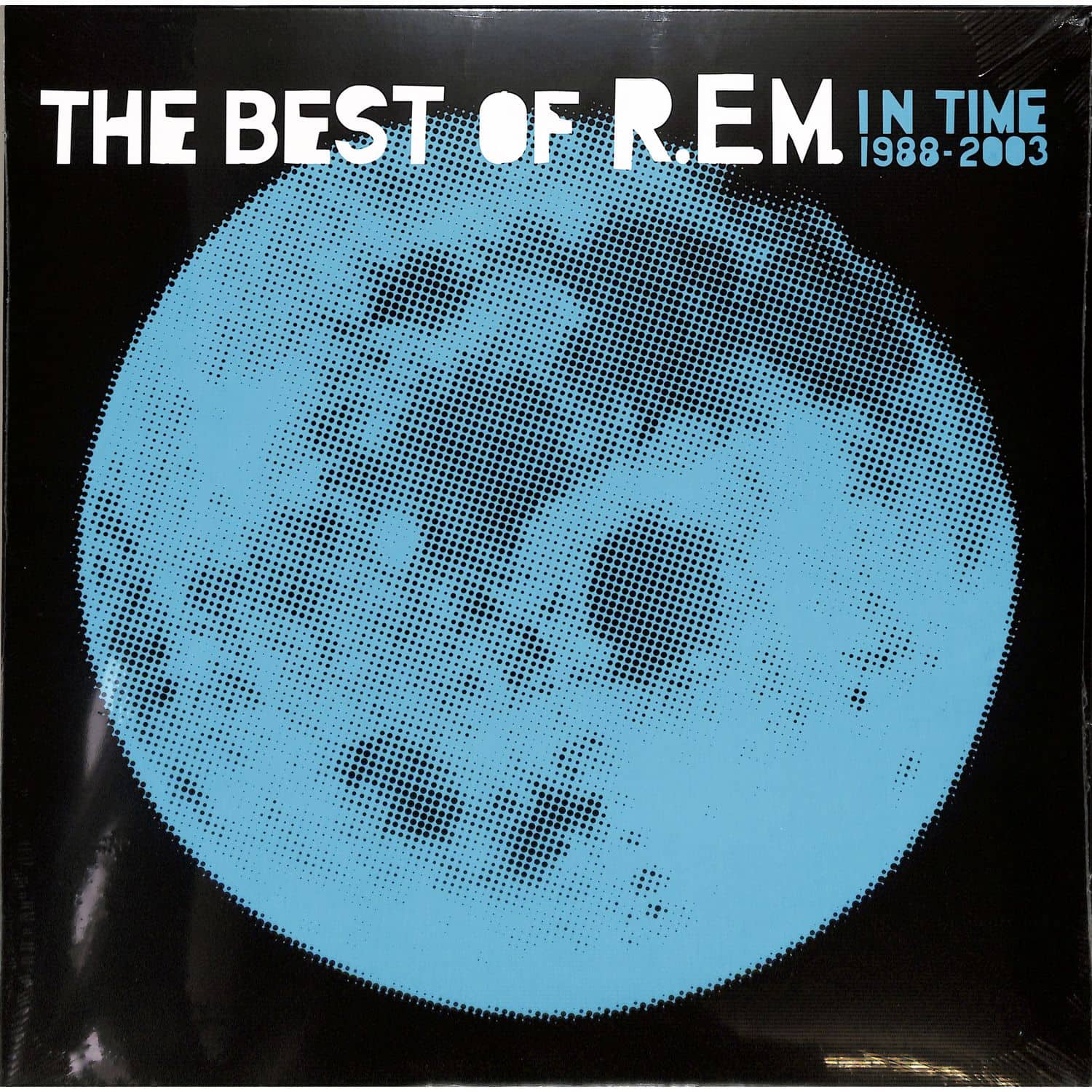 R.E.M. - IN TIME: THE BEST OF R.E.M. 1988-2003 