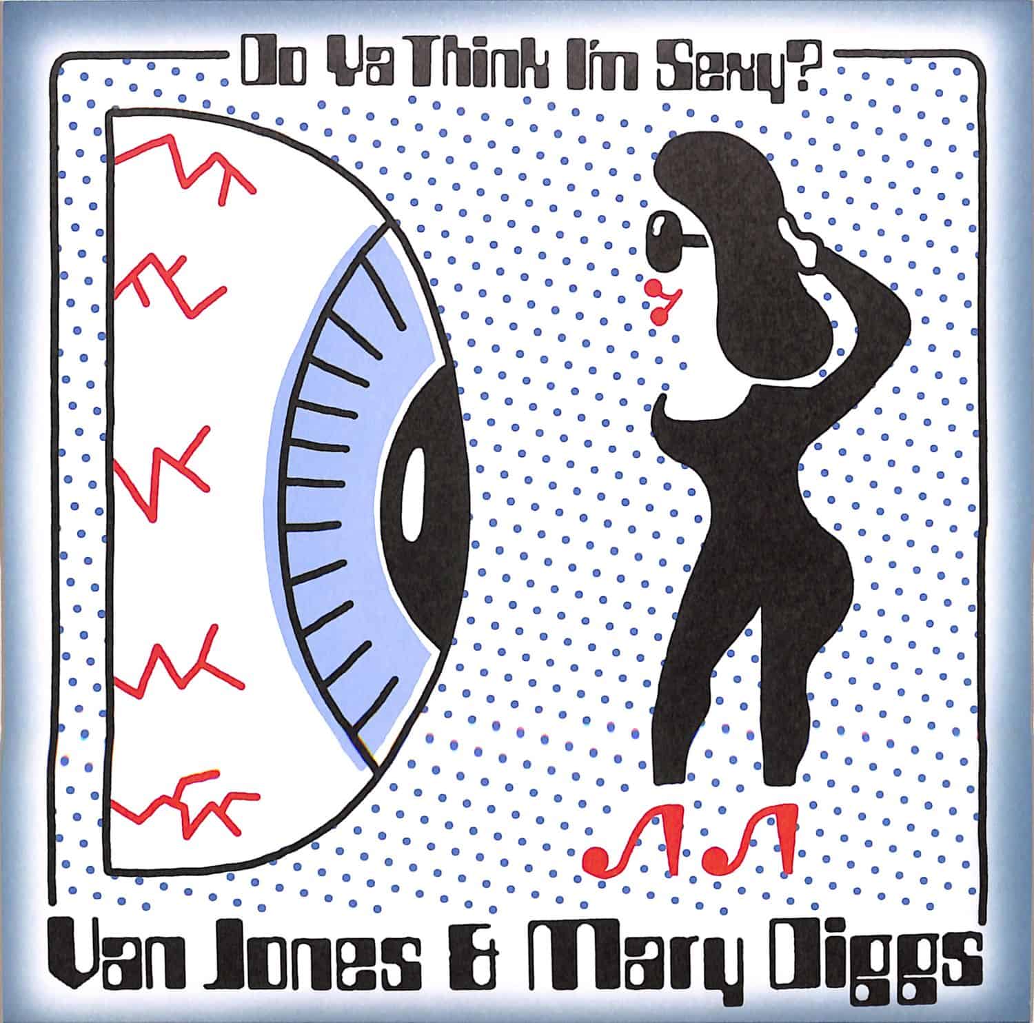 Van Jones & Mary Diggs - DO YA THINK I M SEXY? 