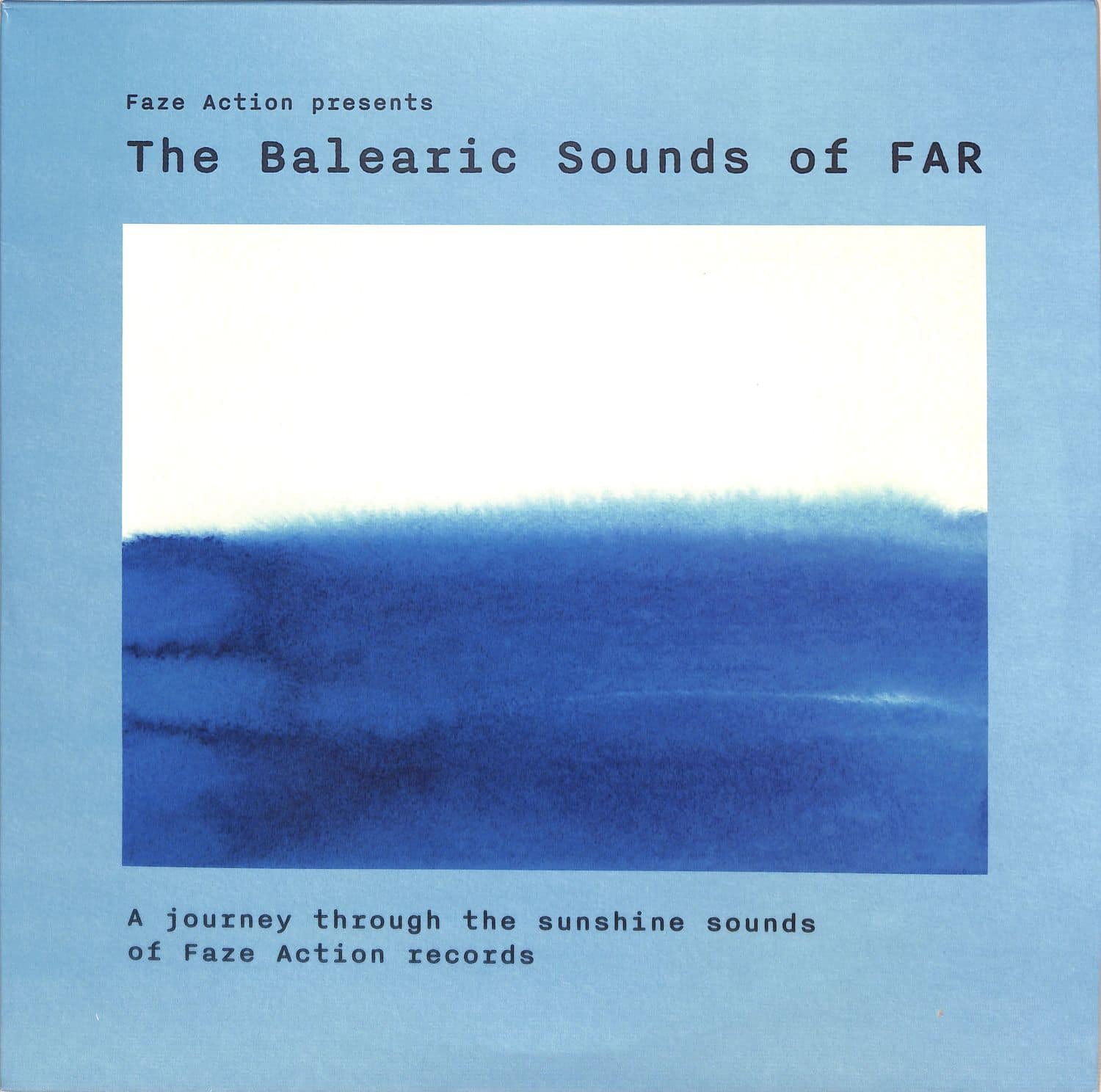 Faze Action - PRESENTS THE BALEARIC SOUNDS OF FAR 