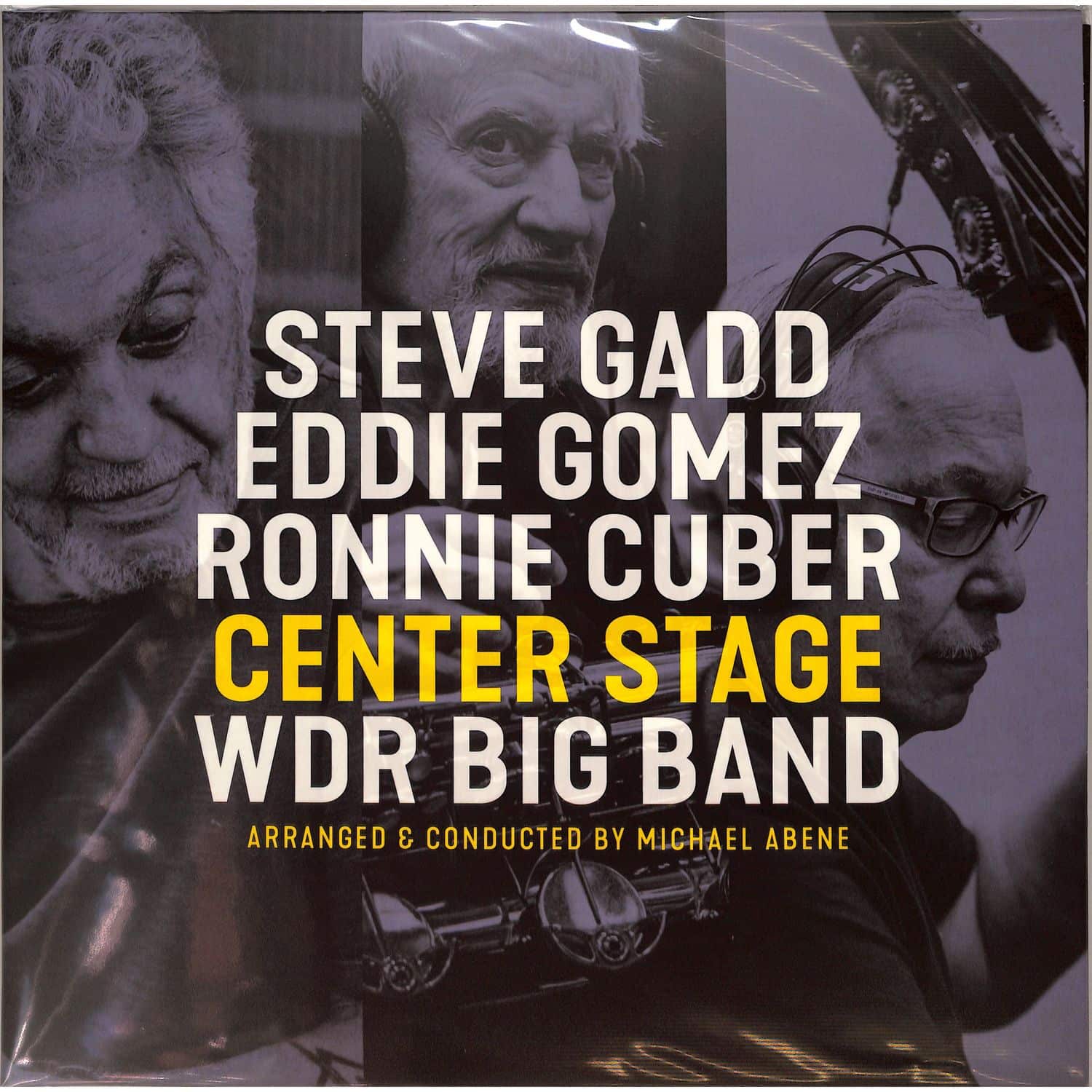 Steve Gadd / Eddie Gomez / Ronnie Cuber / WDR Big Band - CENTER STAGE 