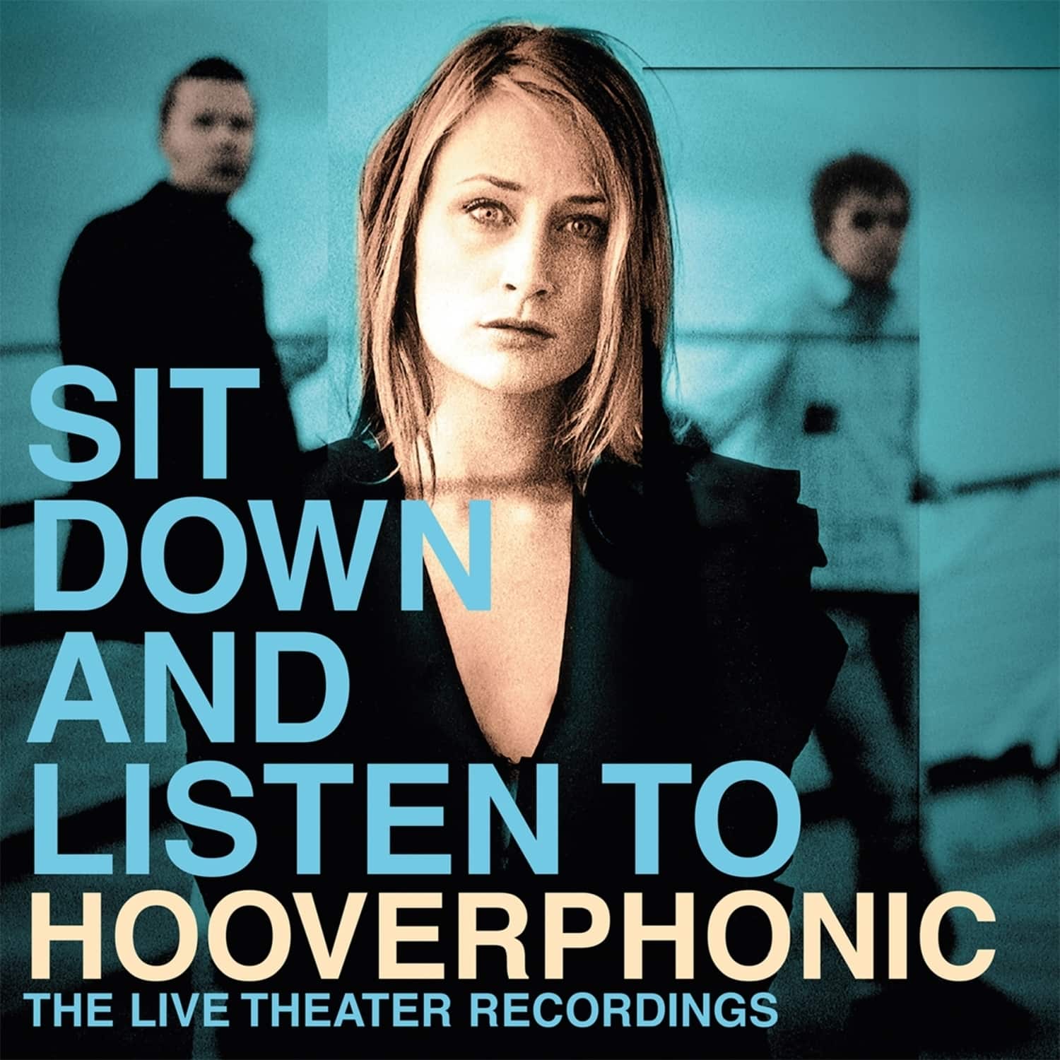 Hooverphonic - SIT DOWN AND LISTEN TO 