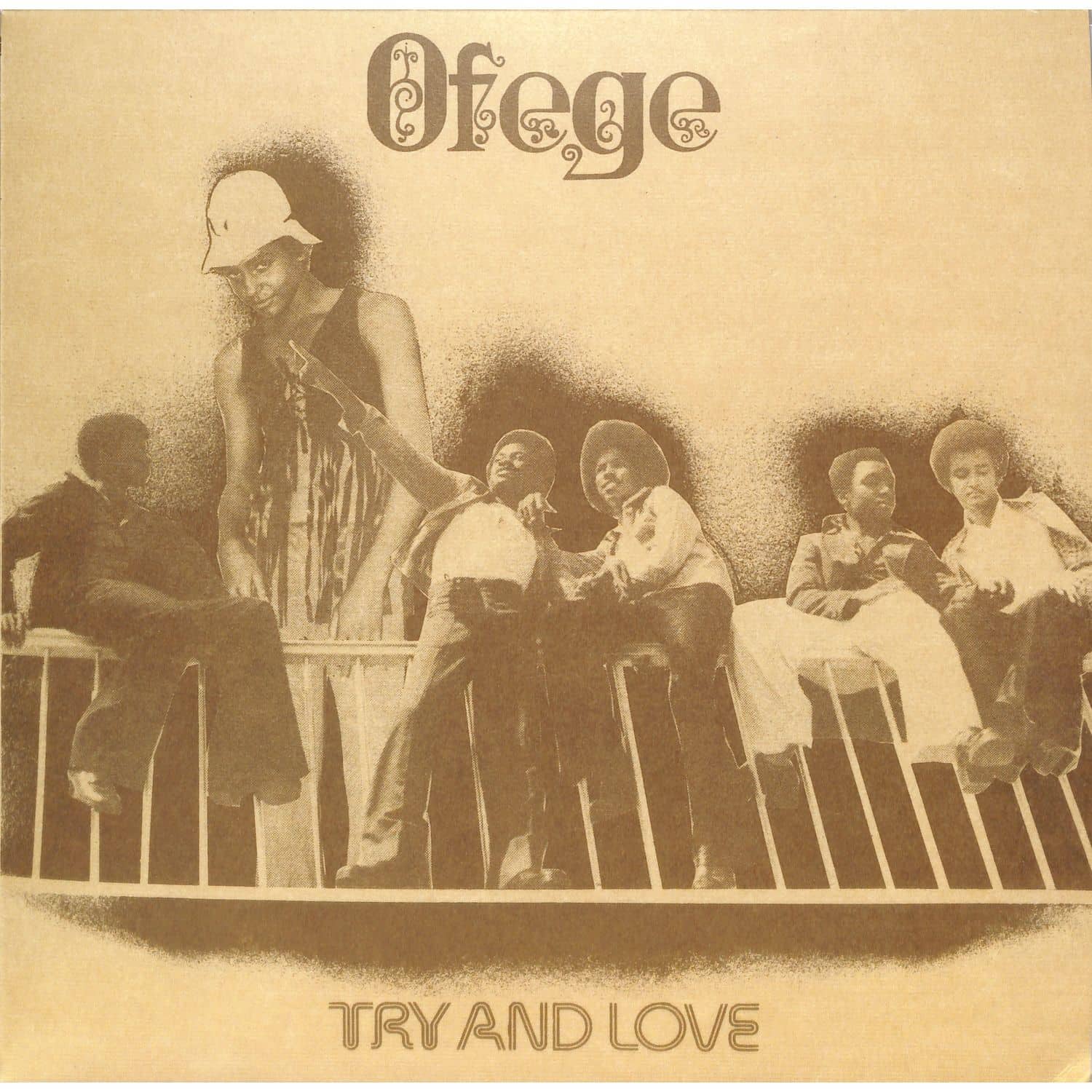 Ofege - TRY AND LOVE 