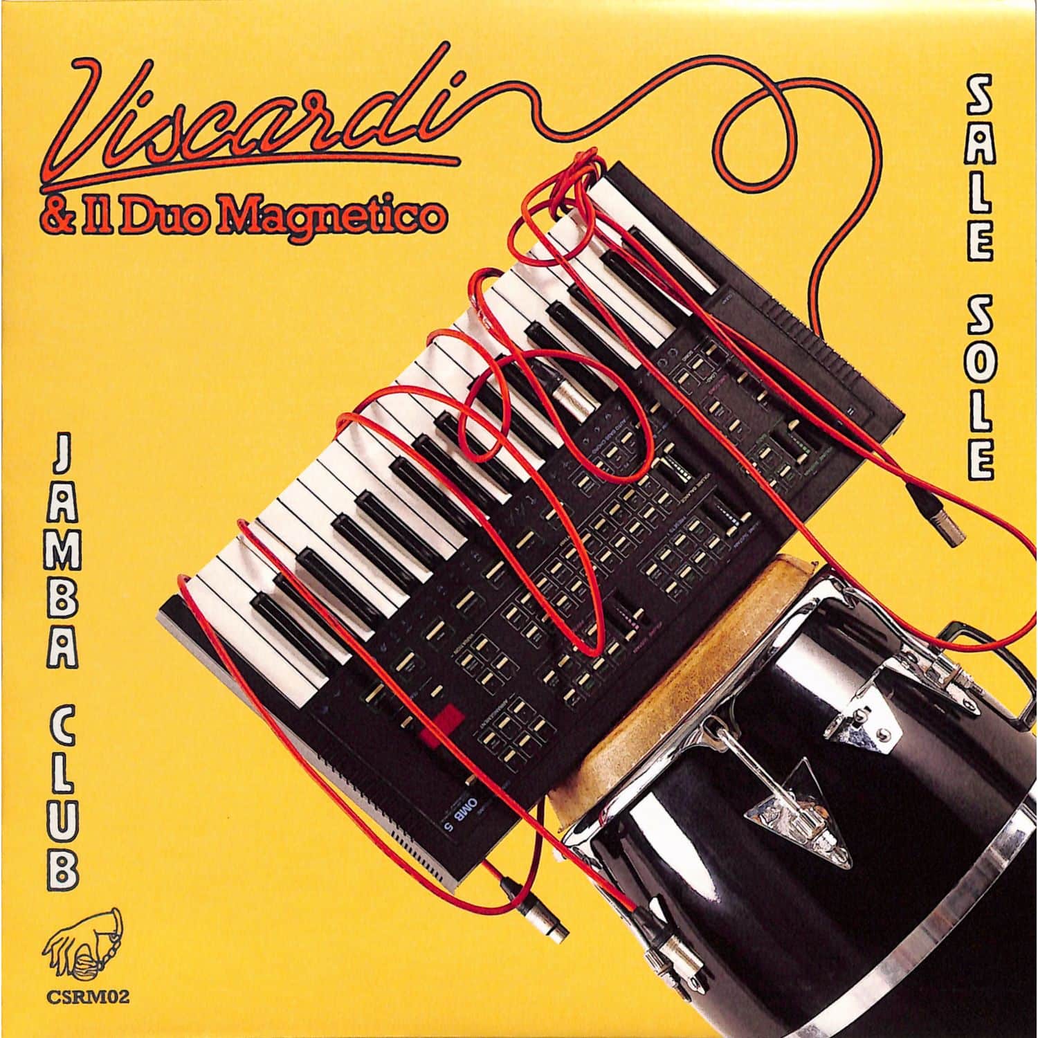 Viscardi & Il Duo Magnetico - SALE SOLE / JAMBA CLUB 