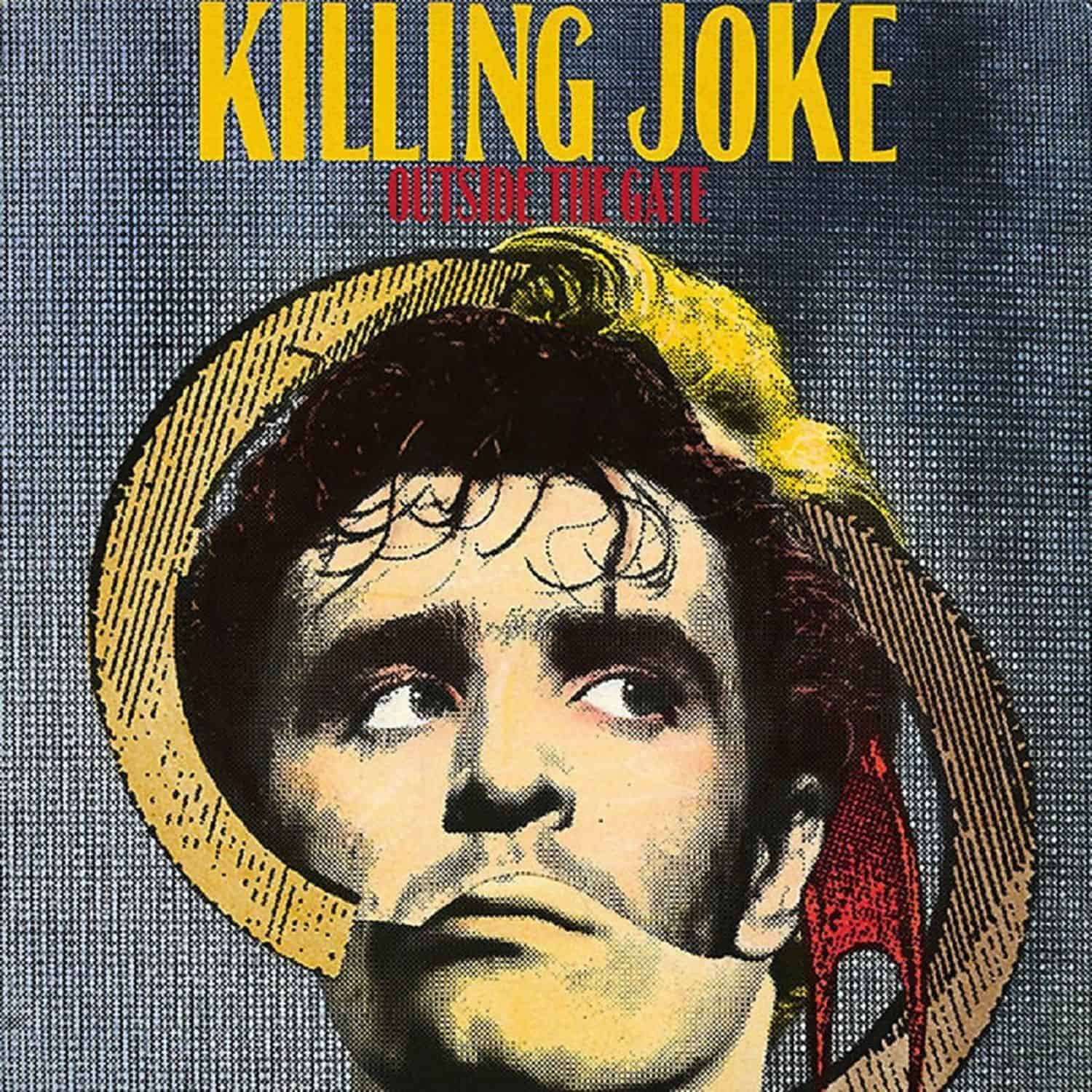 Killing Joke - OUTSIDE THE GATE 