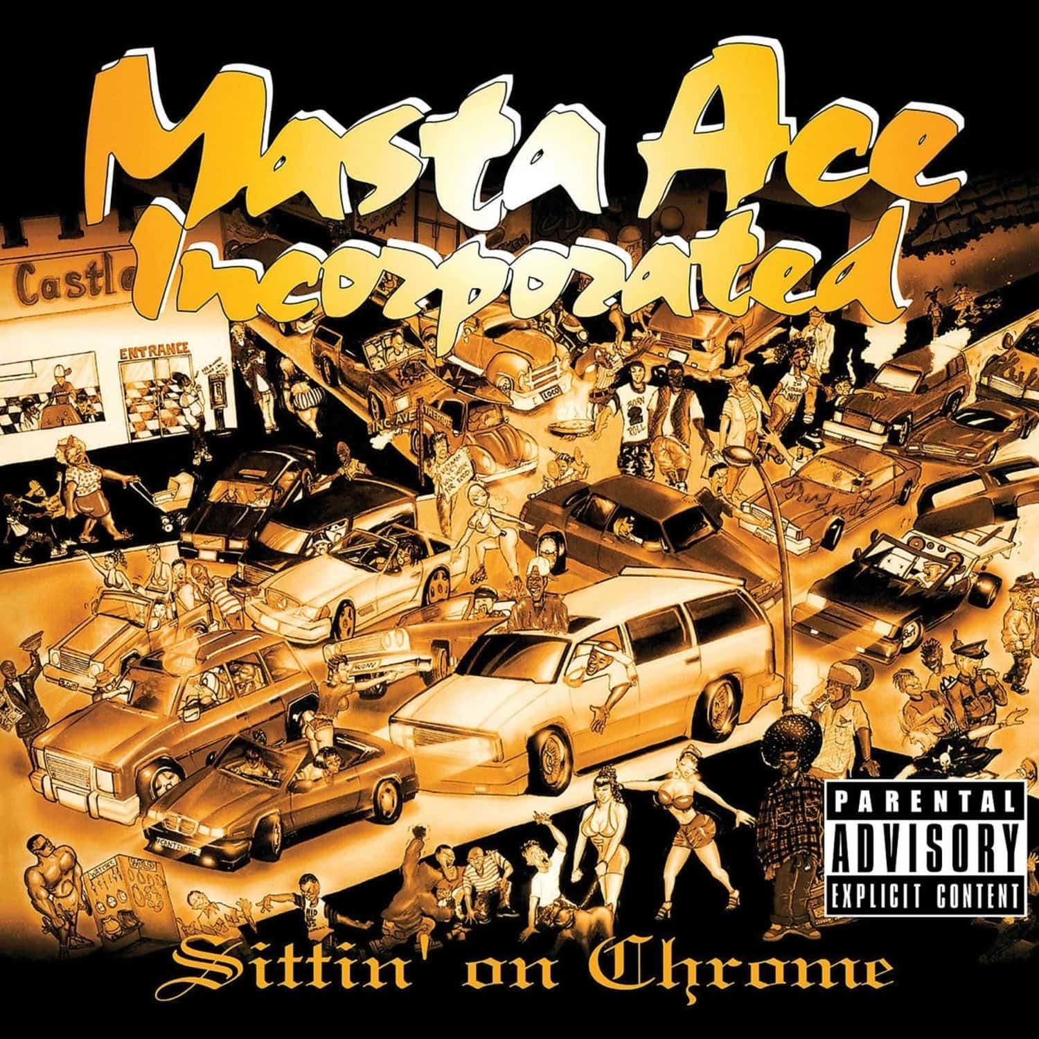 Masta Ace Incorporated - SITTIN ON CHROME 