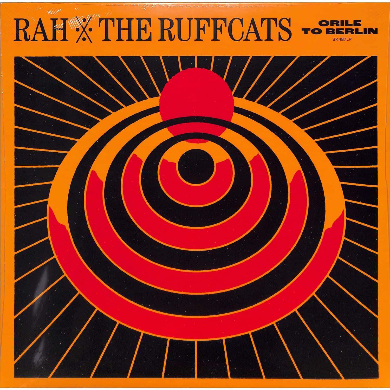 Rah & The Ruffcats - ORILE TO BERLIN 