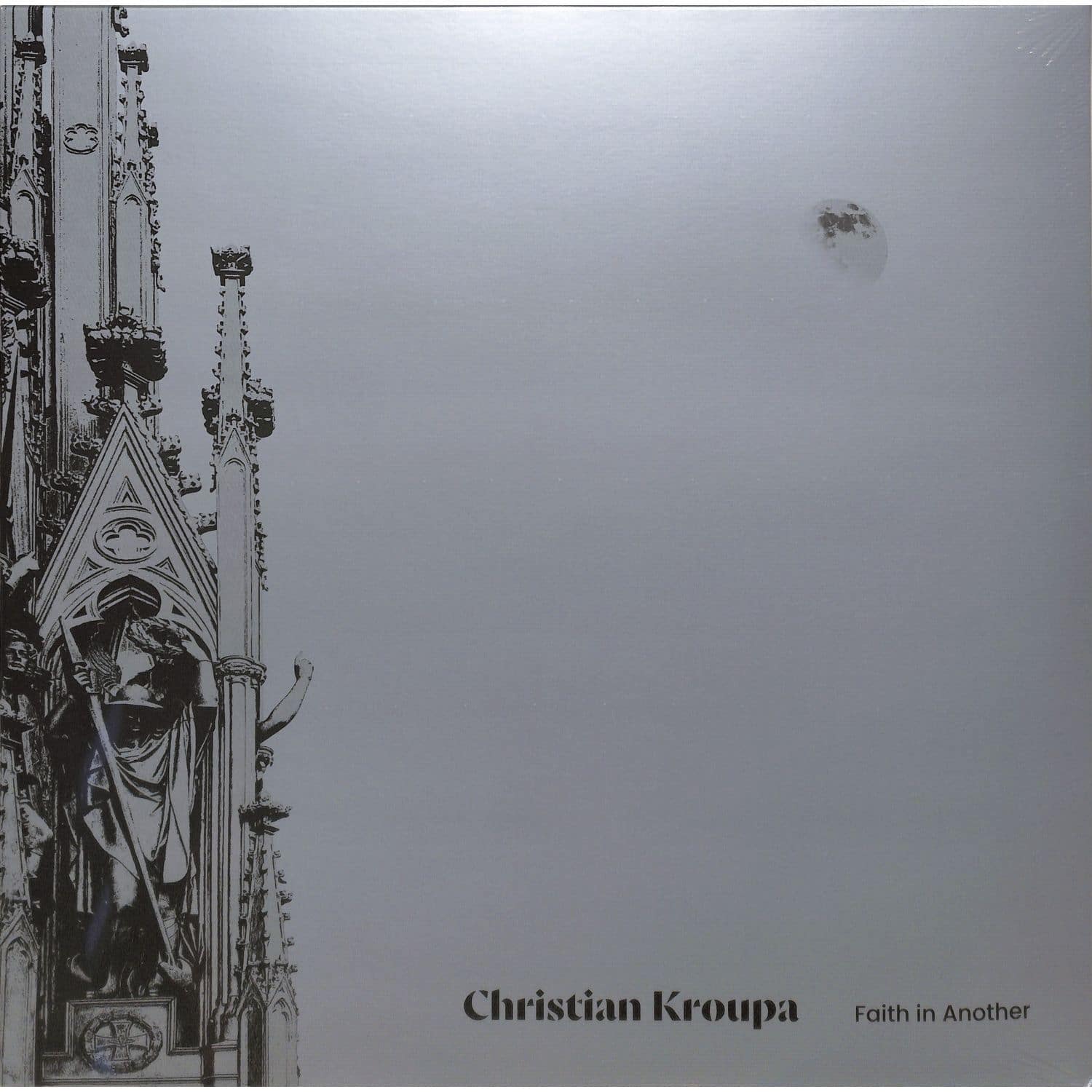 Christian Kroupa - FAITH IN ANOTHER
