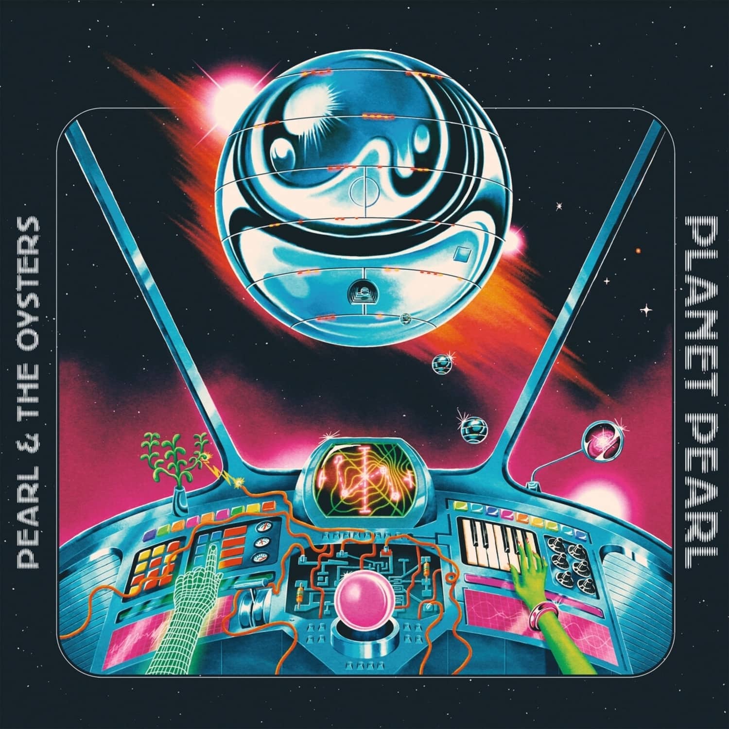 Pearl / The Oysters - PLANET PEARL 