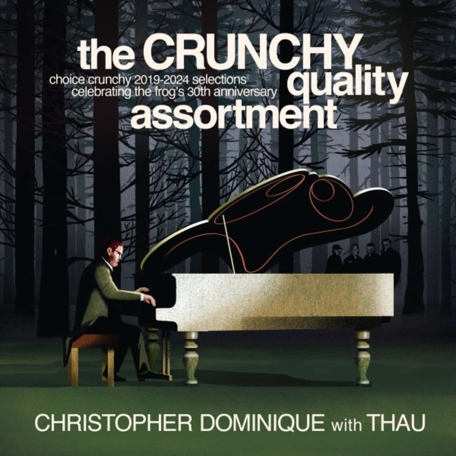 Christopher Dominique - THE CRUNCHY QUALITY ASSORTMENT 