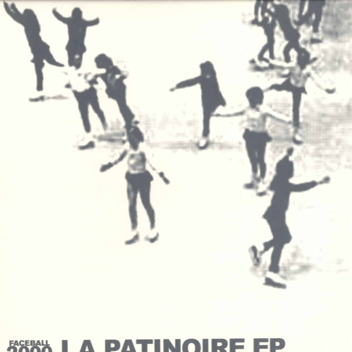 Faceball 2000 - LA PATINOIRE EP
