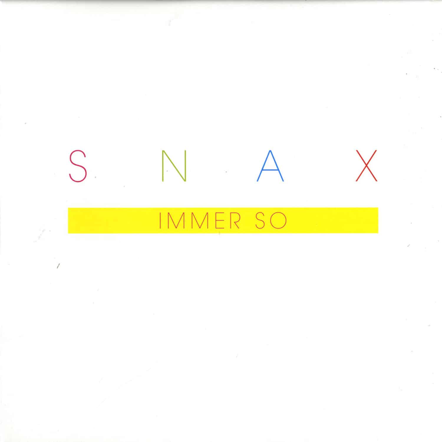 Snax - IMMER SO
