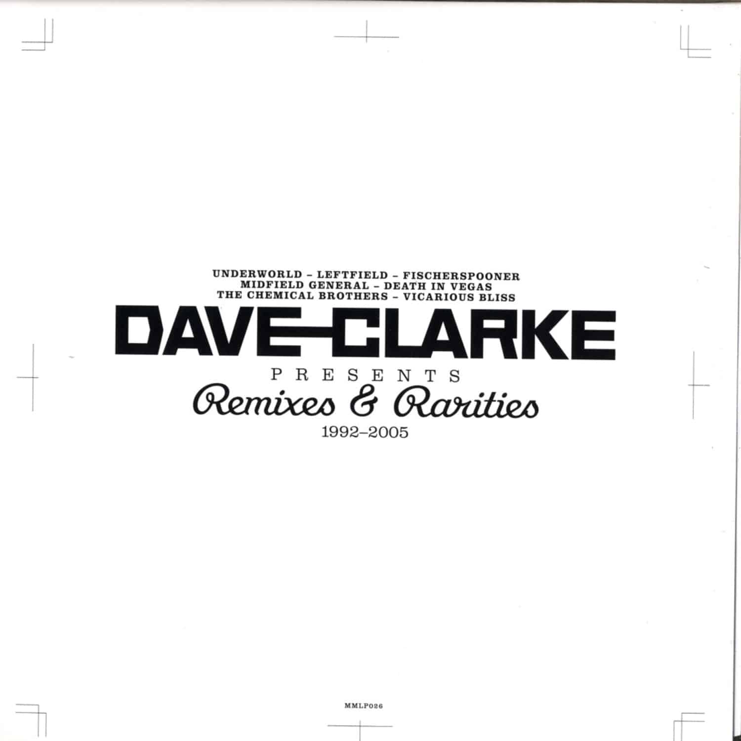 Dave Clarke - Remixes & Rarities 1992-2005 