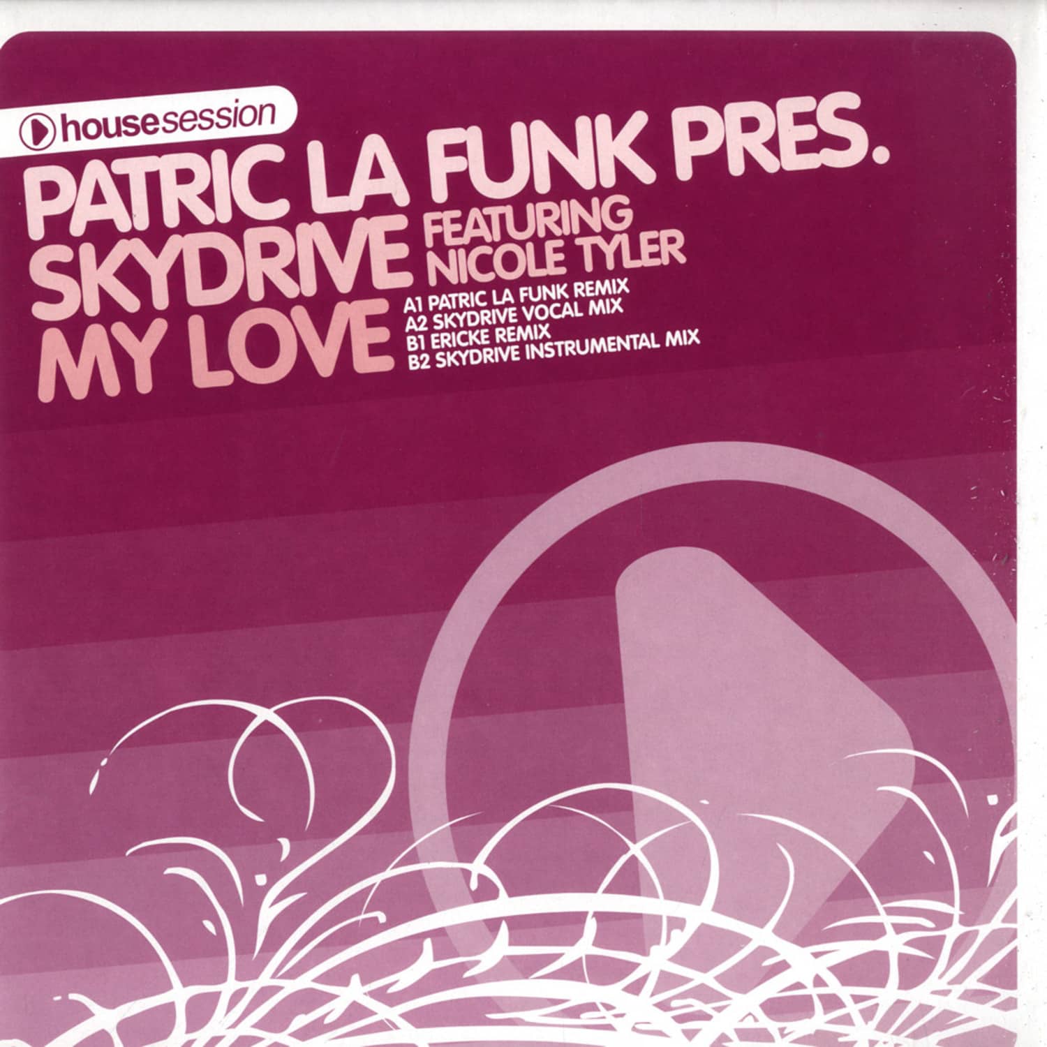Patric La Funk Pres. Skydrive - MY LOVE