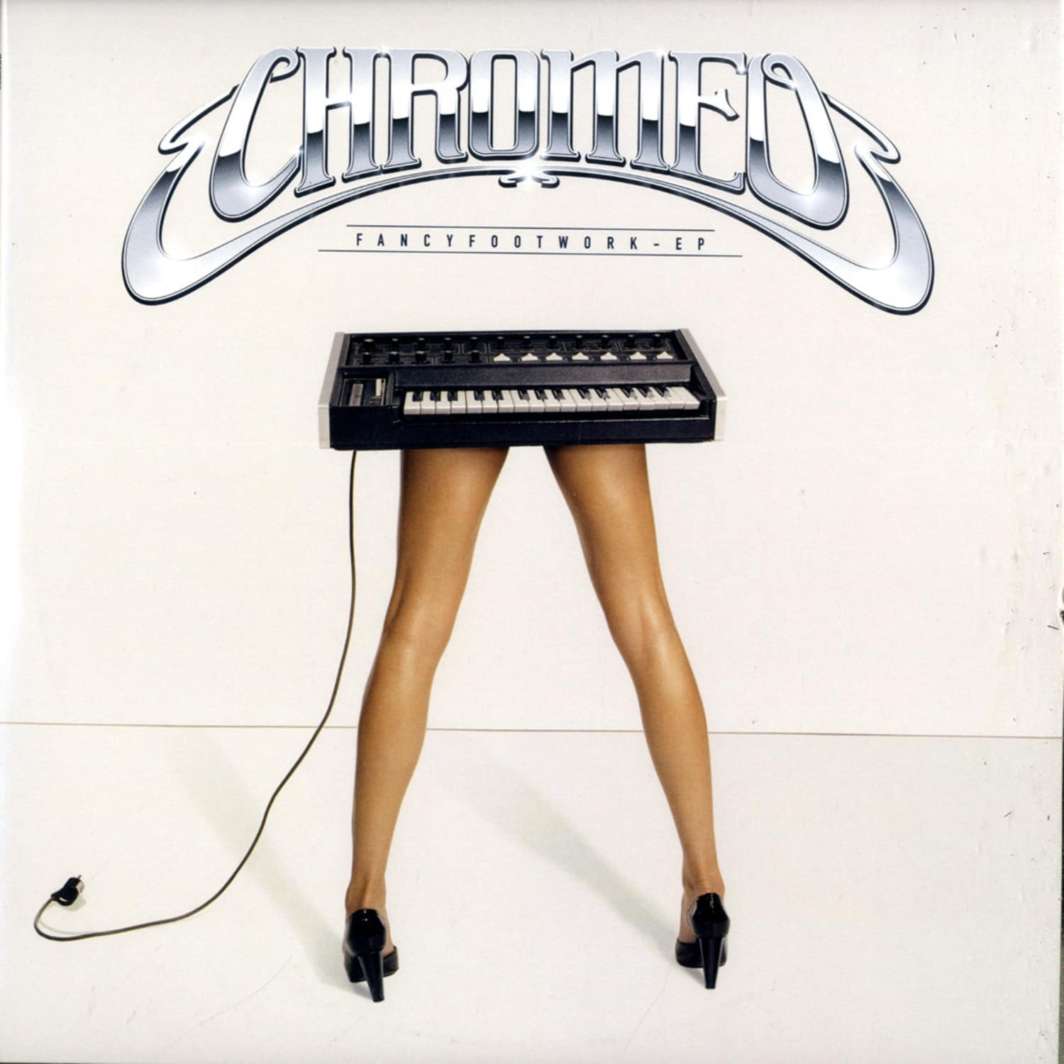 Chromeo - FANCY FOOTWORK 