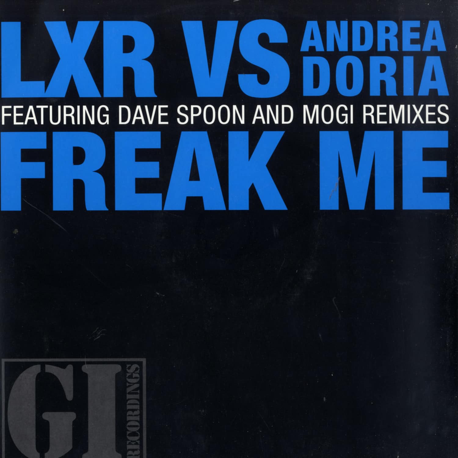 LXR vs Andrea Doria - FREAK ME REMIX