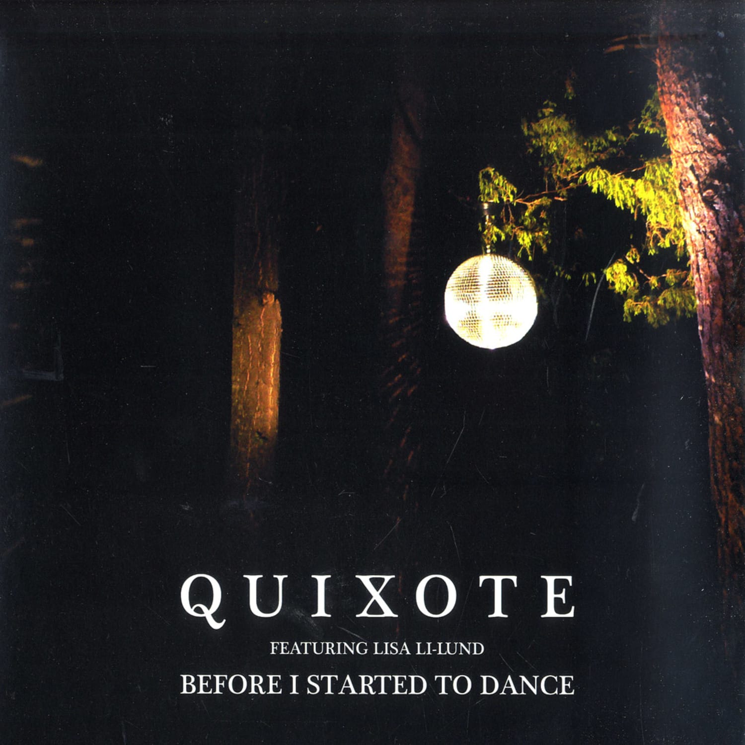 Quixote feat Lisa Li-lund - BEFORE I STARTED TO DANCE EP
