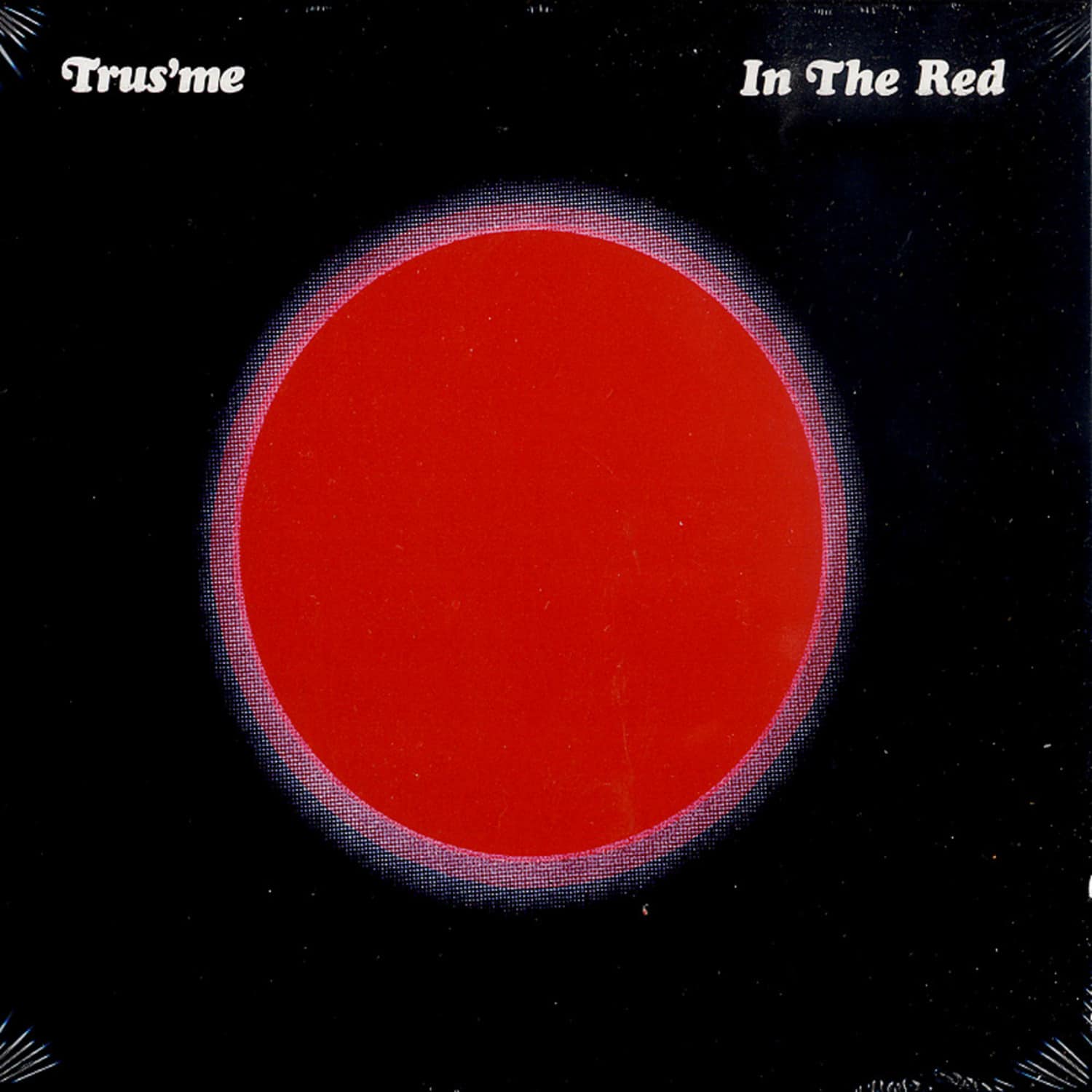 Trus Me - IN THE RED 
