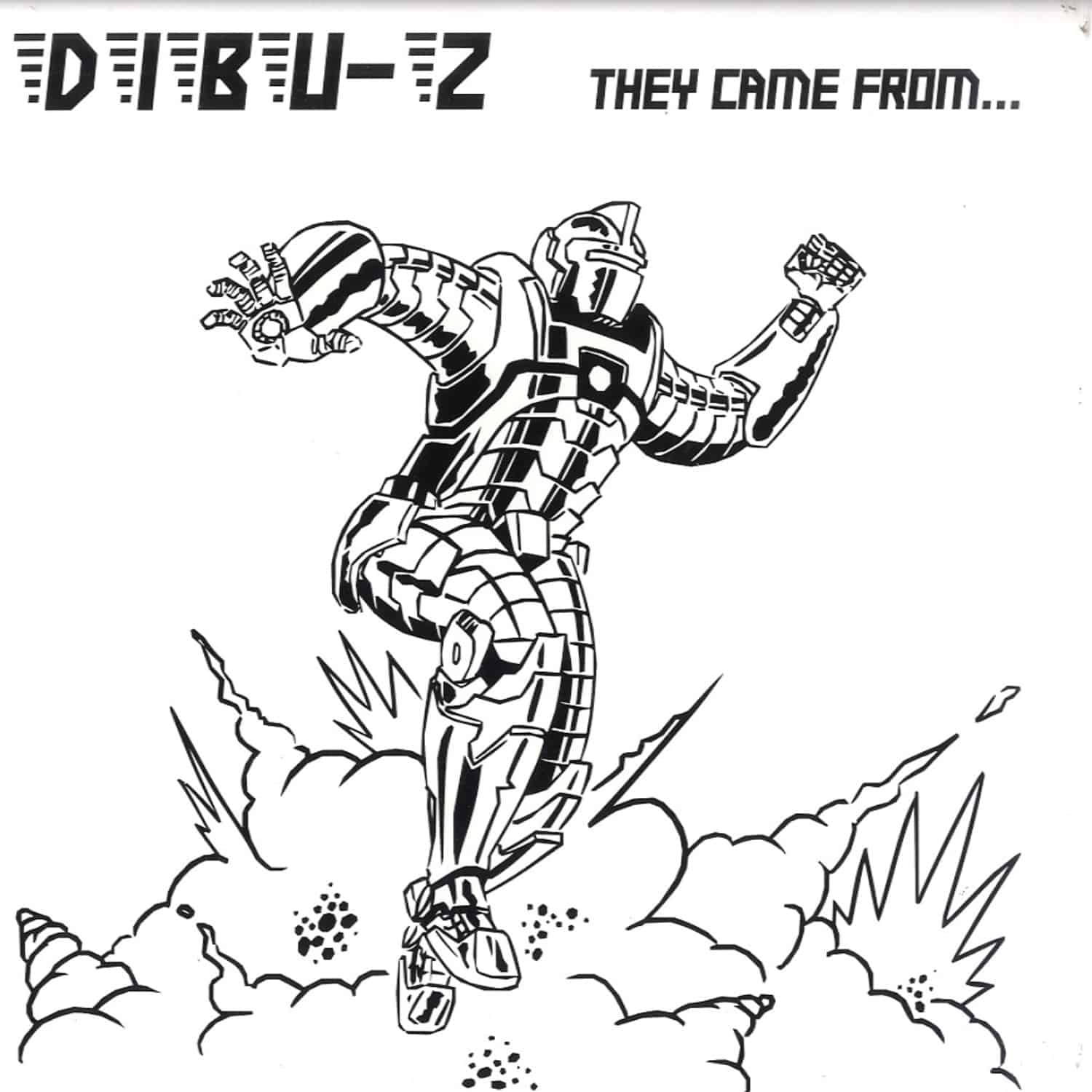 Dibu-Z - THEY CAME FROM...