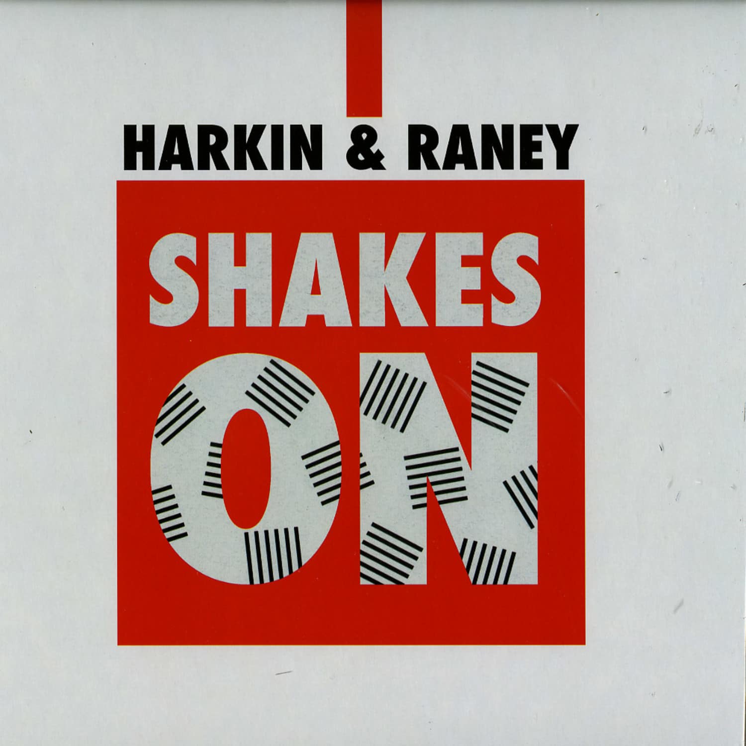 Harkin & Raney - SHAKES ON 