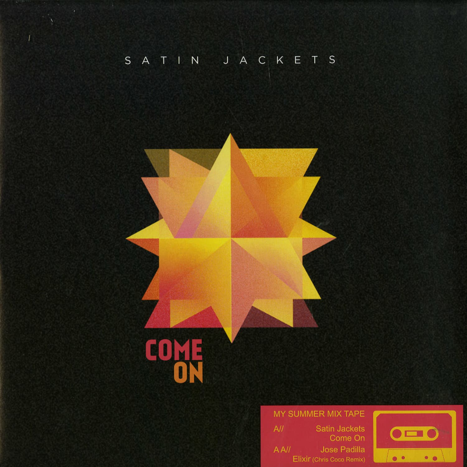 Satin Jackets / Jose Padilla - COME ON / ELIXIR 