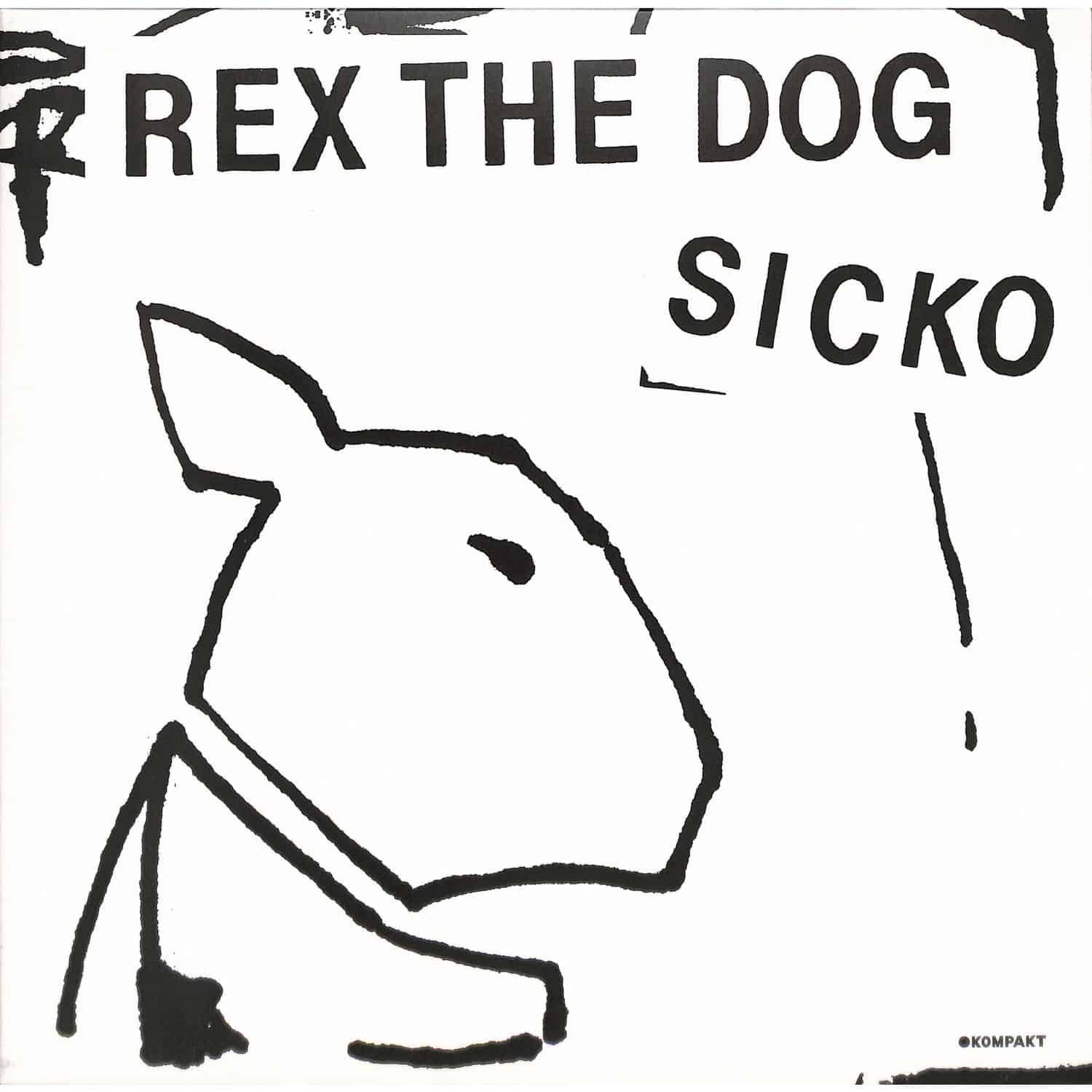 Rex The Dog - SICKO