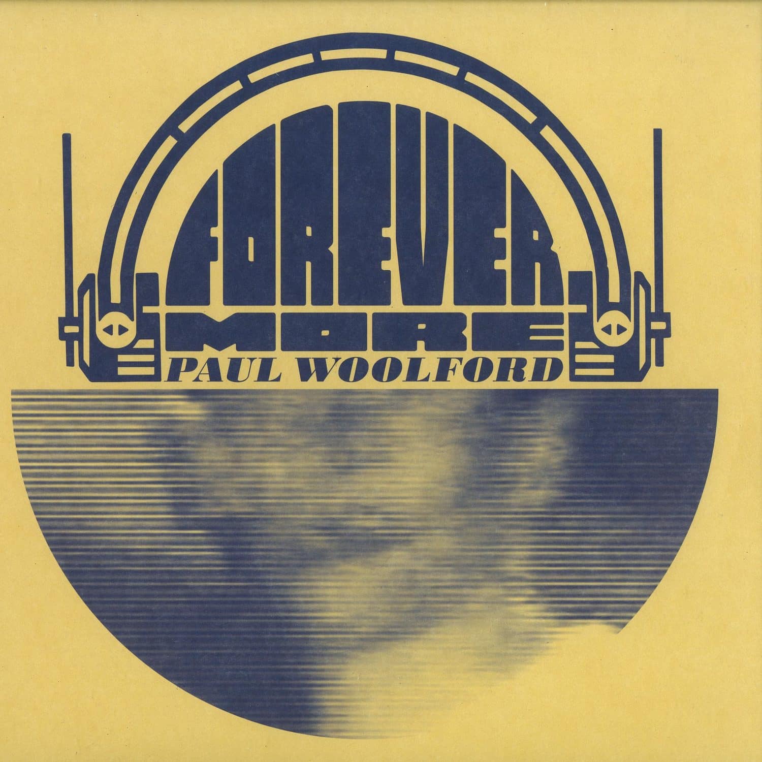 Paul Woolford - FOREVERMORE  