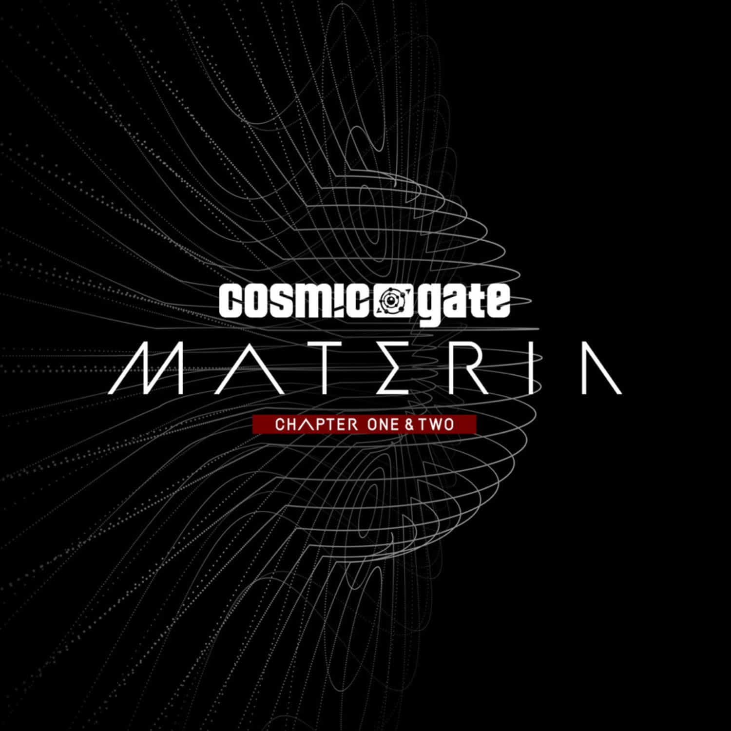 Cosmic Gate - MATERIA - CHAPTER ONE & TWO 