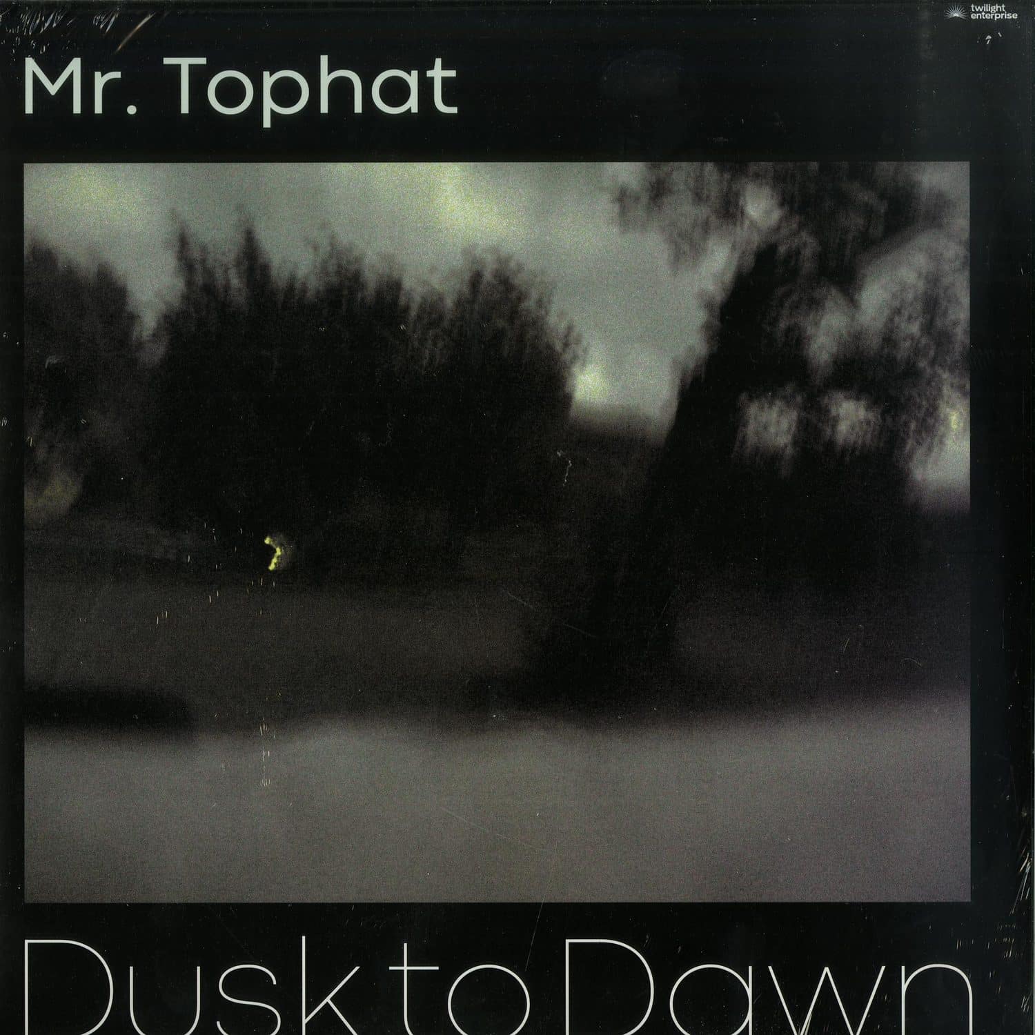 Mr. Tophat - DUSK TO DAWN - PART III 