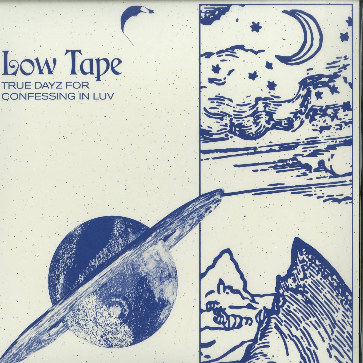 Low Tape - TRUE DAYZ FOR CONFESSING IN LUV