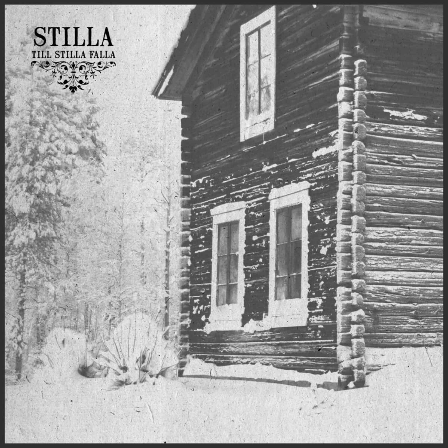 Stilla - TILL STILLA FALLA 