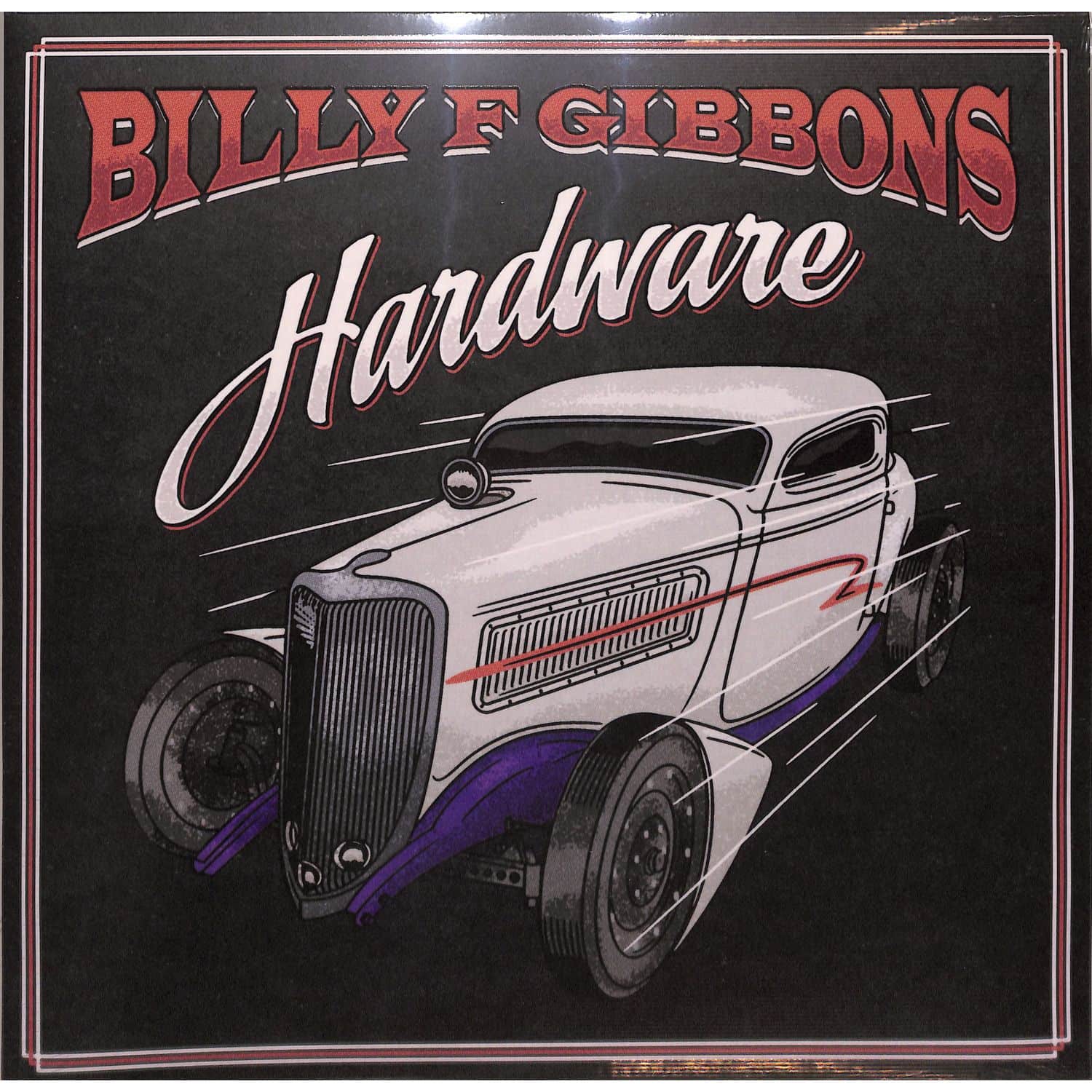 Billy F Gibbons - HARDWARE 