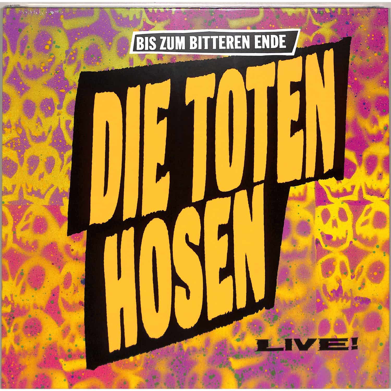 Die Toten Hosen - BIS ZUM BITTEREN ENDE - DIE TOTEN HOSEN LIVE! 87-22 