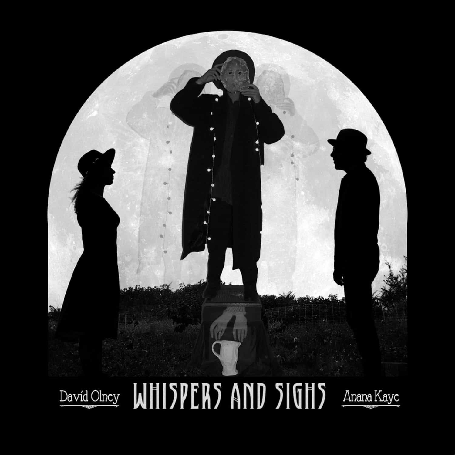  David Olney & Anana Kaye - WHISPERS AND SIGHS 