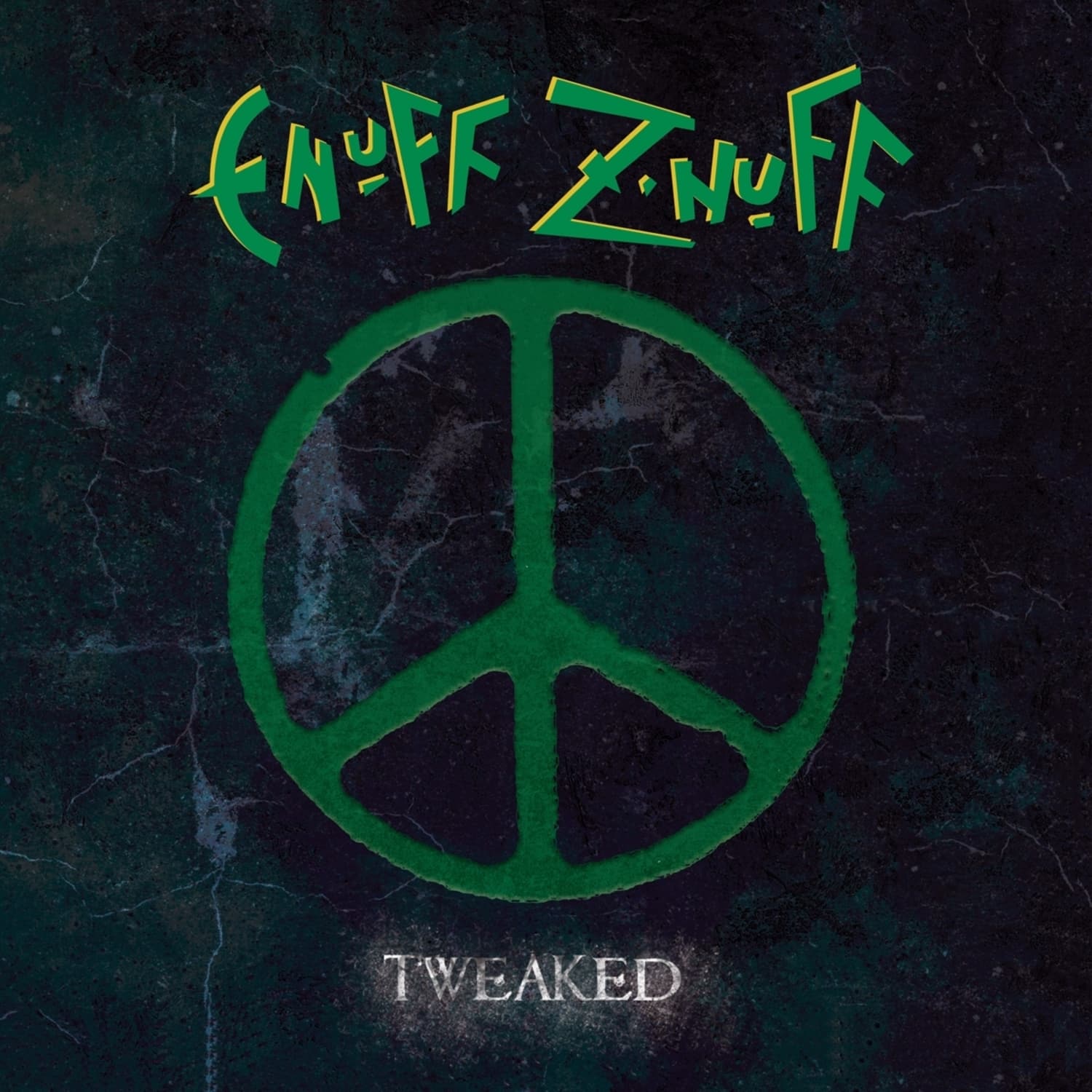 Enuff Z Nuff - TWEAKED 