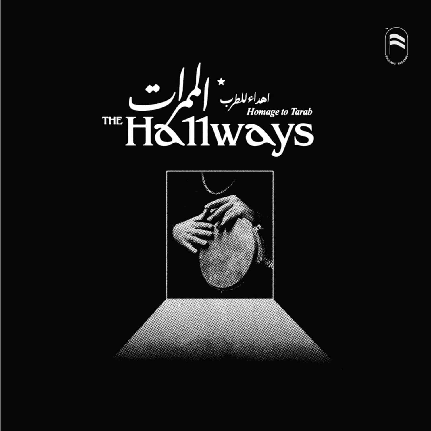 The Hallways - HOMAGE TO TARAB 