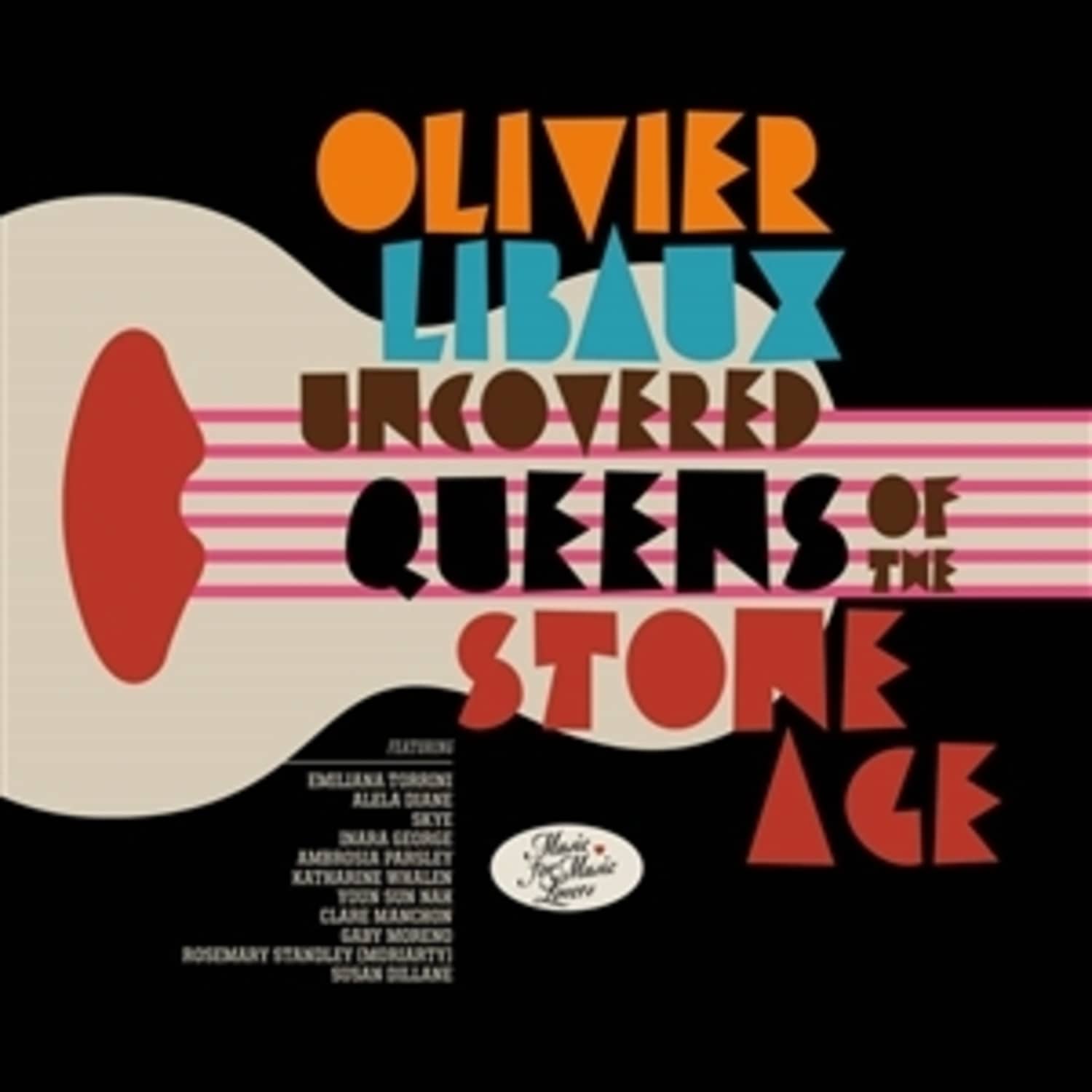  OLIVIER  - UNCOVERED QUEENS OF THE STONE AGE 