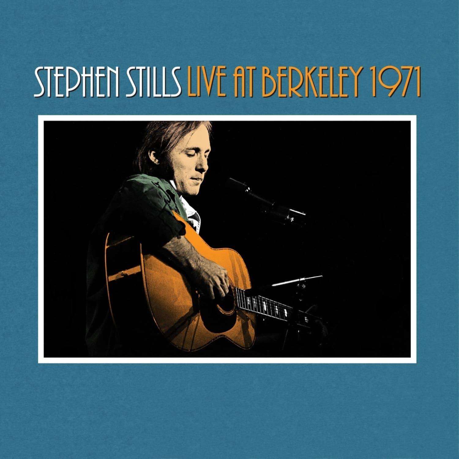 Stephen Stills - LIVE AT BERKELEY 1971 