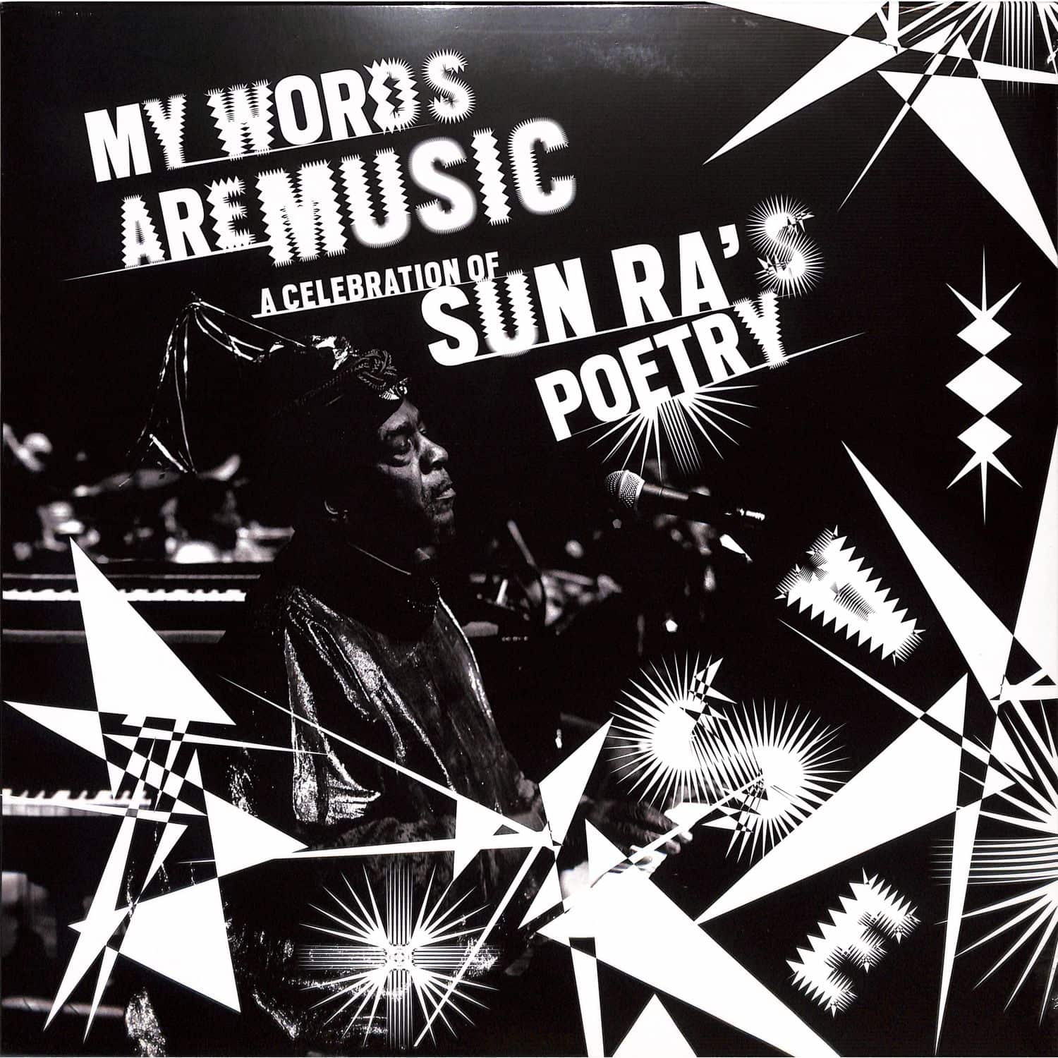 Various - MY WORDS ARE MUSIC: A CELEBRATION OF SUN RAS POET 
