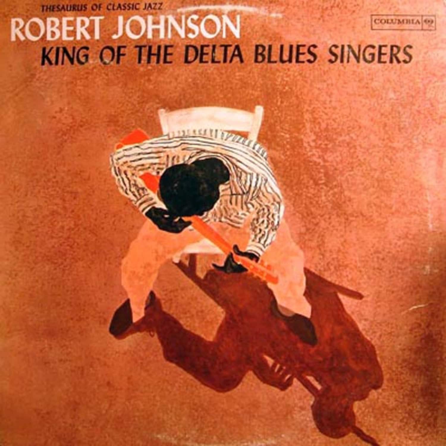 Robert Johnson - KING OF THE DELTA BLUES SINGERS VOL.1 