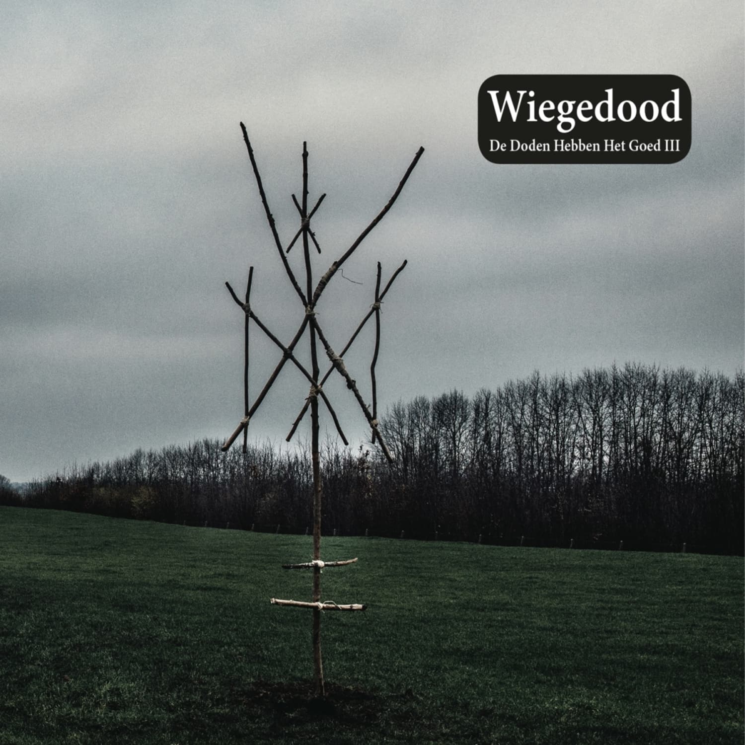 Wiegedood - DE DODEN HEBBEN HET GOED III 