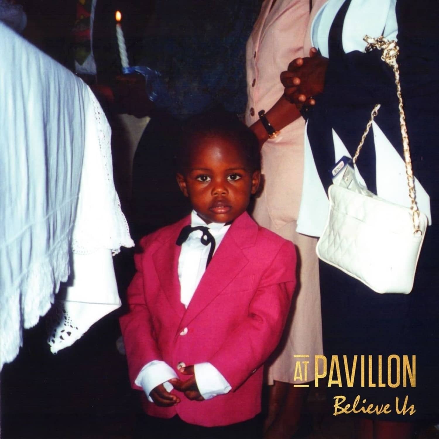 At Pavillon - BELIEVE US 